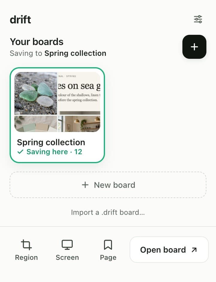 The Drift popup: your boards, Spring collection saving here with 12 images, a New board button, import a .drift board, and Region, Screen, Page and Open board
